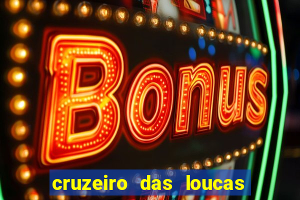 cruzeiro das loucas dublado torrent